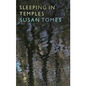 Sleeping in Temples, Hardback - Susan Tomes imagine