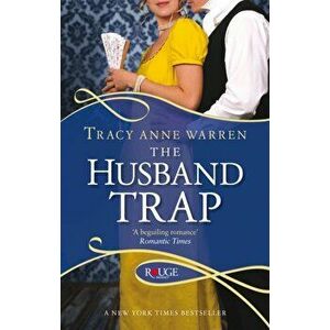 Husband Trap: A Rouge Regency Romance, Paperback - Tracy Anne Warren imagine