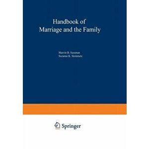 Handbook of Marriage and the Family, Paperback - *** imagine