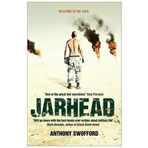 Jarhead. A Solder's Story of Modern War, Paperback - Anthony Swofford imagine
