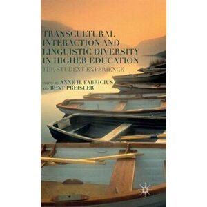 Transcultural Interaction and Linguistic Diversity in Higher Education. The Student Experience, Hardback - *** imagine