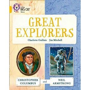 Great Explorers: Christopher Columbus and Neil Armstrong. Band 09/Gold, Paperback - Charlotte Guillain imagine