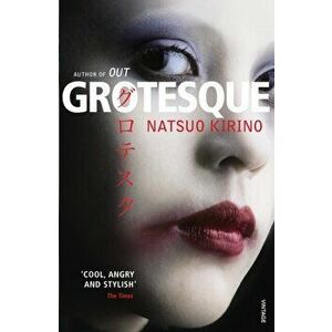 Grotesque, Paperback - Natsuo Kirino imagine