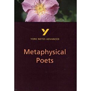 Metaphysical Poets: York Notes Advanced, Paperback - Pamela King imagine