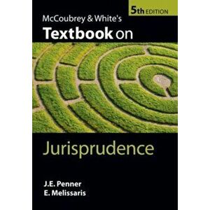 McCoubrey & White's Textbook on Jurisprudence, Paperback - Emmanuel Melissaris imagine