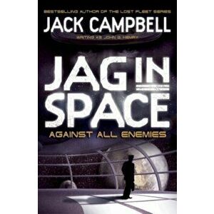 JAG in Space - Against All Enemies (Book 4), Paperback - Jack Campbell imagine