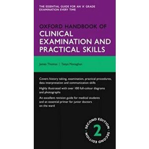 Oxford Handbook of Clinical Examination and Practical Skills, Paperback - Tanya M. Monaghan imagine