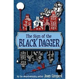 Sign of the Black Dagger, Paperback - Joan Lingard imagine