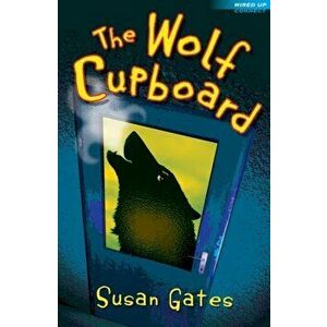 Wolf Cupboard, Paperback - Susan Gates imagine