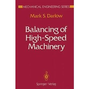 Balancing of High-Speed Machinery, Paperback - Mark S. Darlow imagine