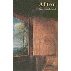 After, Paperback - Jane Hirshfield imagine