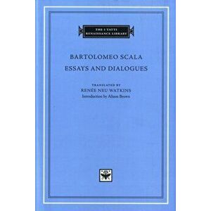 Essays and Dialogues, Hardback - Bartolomeo Scala imagine