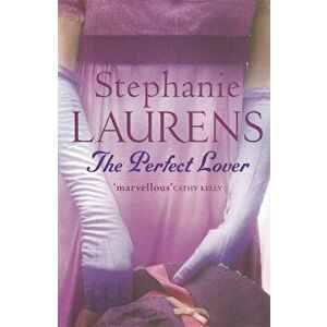 Perfect Lover. Number 11 in series, Paperback - Stephanie Laurens imagine
