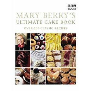Mary Berry's Ultimate Cake Book (Second Edition), Paperback - Mary Berry imagine