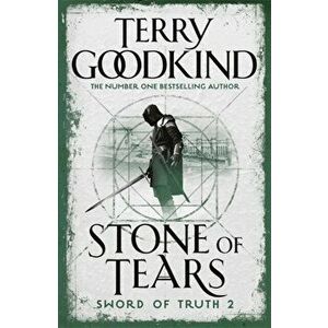 Stone of Tears. Book 2 The Sword of Truth, Paperback - Terry Goodkind imagine