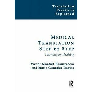 Medical Translation Step by Step. Learning by Drafting, Paperback - Maria Gonzalez Davies imagine