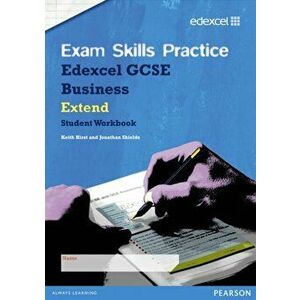 Edexcel GCSE Business Exam Skills Practice Workbook - Extend, Paperback - Jonathan Shields imagine