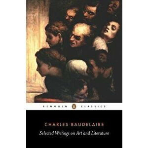 Selected Writings on Art and Literature, Paperback - P. Charvet imagine