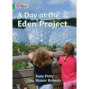 Day at the Eden Project. Band 05/Green, Paperback - Catherine Petty imagine