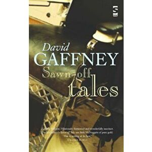Sawn-Off Tales, Paperback - David Gaffney imagine