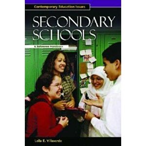 Secondary Schools. A Reference Handbook, Hardback - Leila E. Villaverde imagine