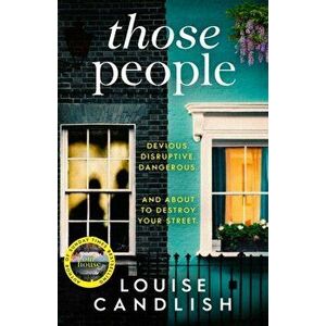 Those People. From the bestselling author of OUR HOUSE, Hardback - Louise Candlish imagine