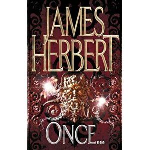 Once, Paperback - James Herbert imagine