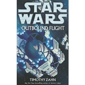 Star Wars: Outbound Flight, Paperback - Timothy Zahn imagine