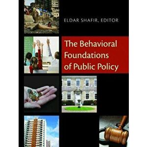 Behavioral Foundations of Public Policy, Hardback - *** imagine