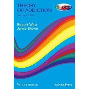 Theory of Addiction, Paperback - Jamie Brown imagine