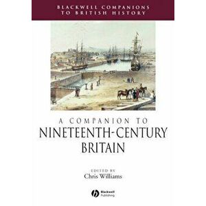 Companion to Nineteenth-Century Britain, Paperback - *** imagine