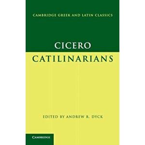 Cicero: Catilinarians, Paperback - Marcus Tullius Cicero imagine