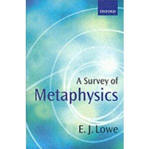 Survey of Metaphysics, Paperback - E. J. (Professor of Philosophy, University of Durham) Lowe imagine