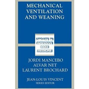 Mechanical Ventilation and Weaning, Paperback - *** imagine