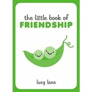 Little Book of Friendship, Hardback - Lucy Lane imagine