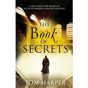 Book of Secrets, Paperback - Tom Harper imagine