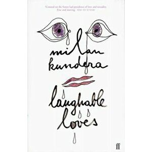 Laughable Loves, Paperback - Milan Kundera imagine