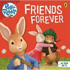 Peter Rabbit Animation: Friends Forever, Paperback - *** imagine