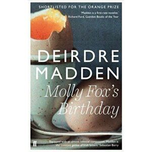 Molly Fox's Birthday, Paperback - Deirdre Madden imagine
