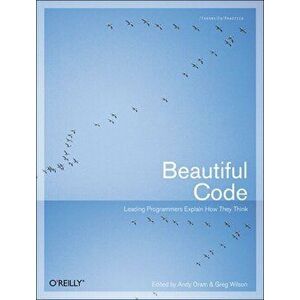 Beautiful Code, Paperback - Andy Oram imagine