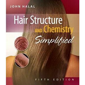 Hair Structure and Chemistry Simplified, Paperback - John (Stylist for 37 years; Cosmetology instructor and founder of Honors Beauty College, Inc.) Ha imagine