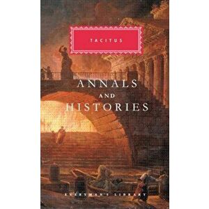 Annals and Histories, Hardback - Cornelius Tacitus imagine