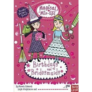 Magical Mix-Ups: Birthdays and Bridesmaids, Paperback - Marnie Edwards imagine