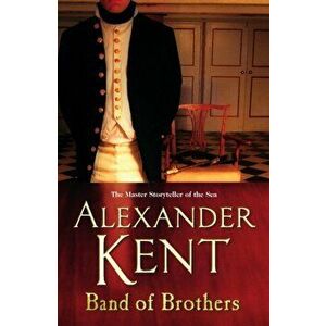 Band Of Brothers, Paperback - Alexander Kent imagine