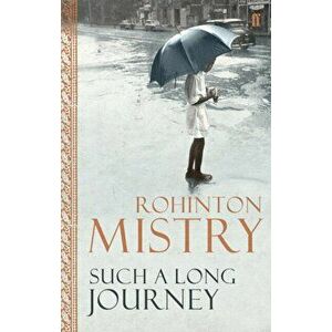Such a Long Journey, Paperback - Rohinton Mistry imagine