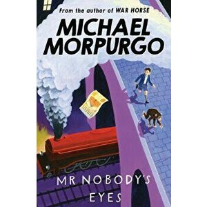 Mr Nobody's Eyes, Paperback - Michael Morpurgo imagine