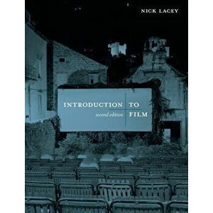 Introduction to Film, Paperback - Nick Lacey imagine