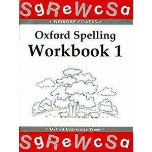 Oxford Spelling Workbooks: Workbook 1, Paperback - Deirdre Coates imagine