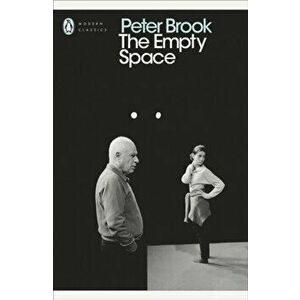 Empty Space, Paperback - Peter Brook imagine
