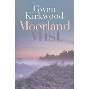 Moorland Mist, Hardback - Gwen Kirkwood imagine